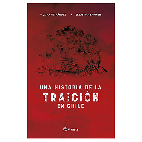 Una historia de la traicion en Chile