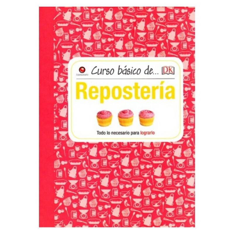 Editorial Contrapunto - Curso Basico De... - Reposteria