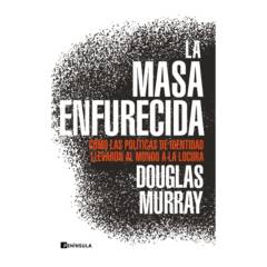 ARIEL - La Masa Enfurecida - Autor(a):  Douglas Murray