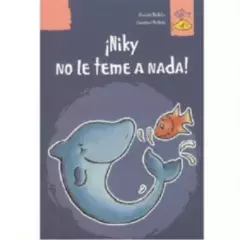 PANAMERICANA EDITORIAL - Niky no le teme a nada