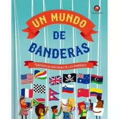 EDITORIAL CONTRAPUNTO - Libro Un Mundo De Banderas