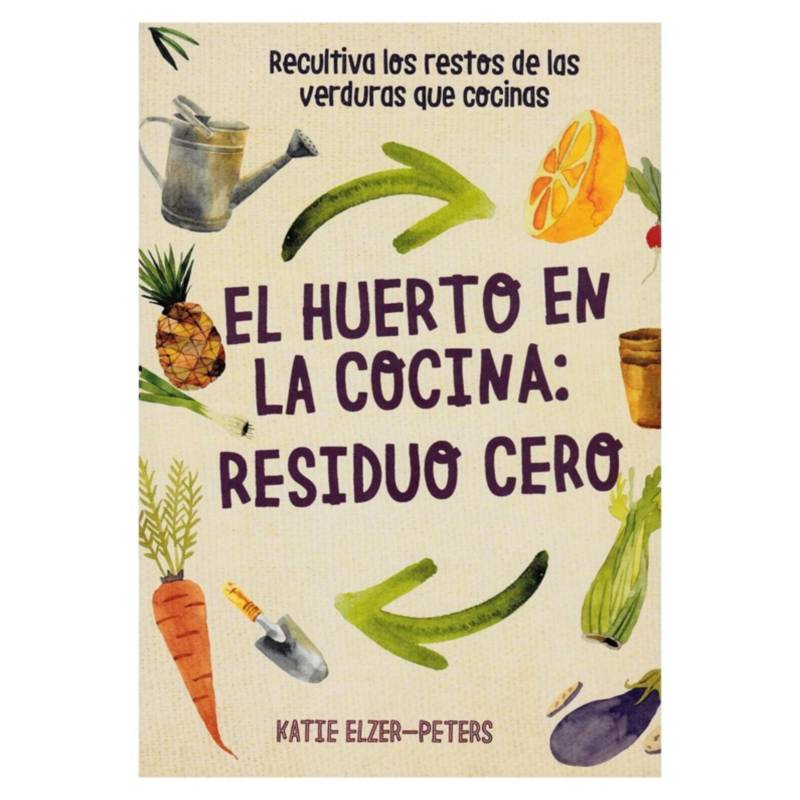 BLUME - Libro Huerto En La Cocina, El. Residuo Cero