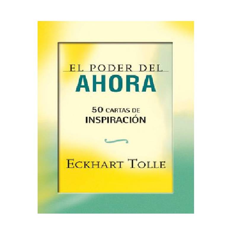 El poder del ahora: 50 cartas de inspiración: Tolle, Eckhart, Gaia  Ediciones: 9788484456407: : Books