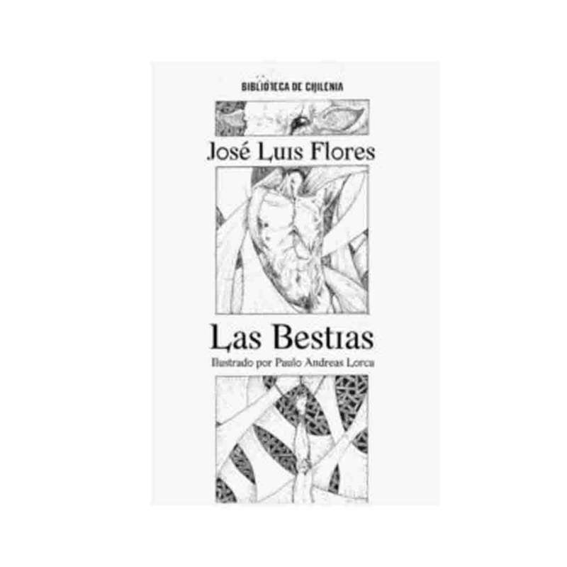 BIBLIOTECA DE CHILENIA - José Luis Flores - Las Bestias