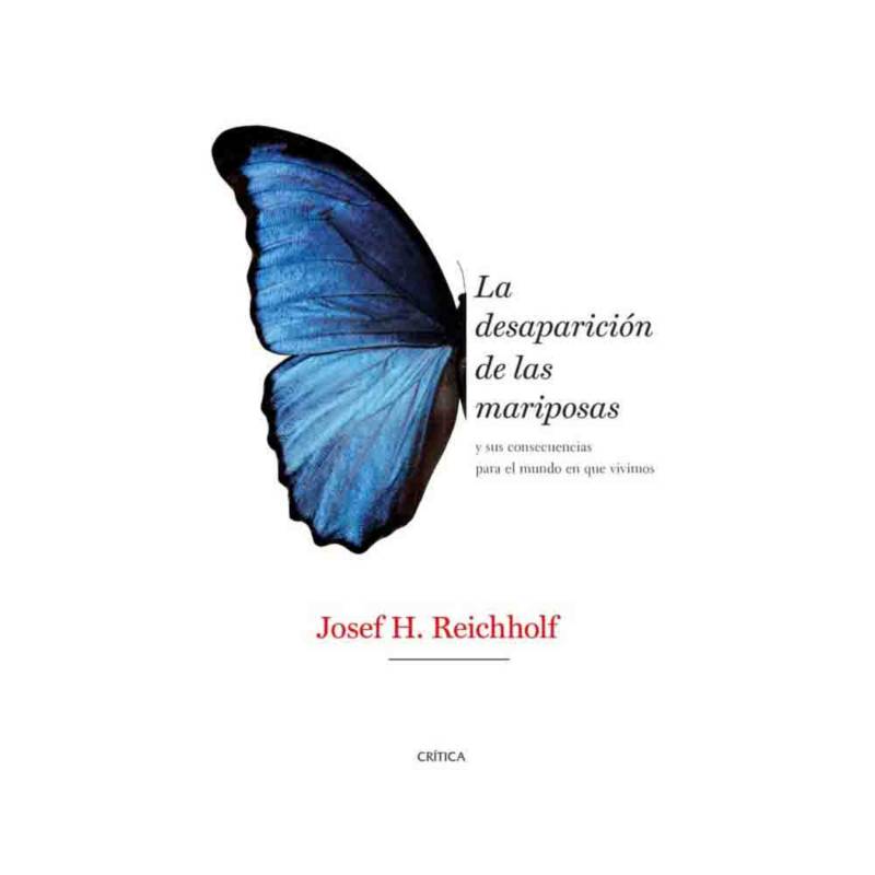 CRITICA - Josef Reicholf - La Desaparición De Las Mariposas