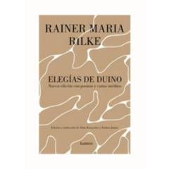 TOP10BOOKS - LIBRO ELEGIAS DE DUINO Y CARTAS Y POEMAS INEDITOS / MARIA RILKE / LUMEN