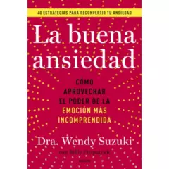 PAIDOS - La Buena Ansiedad - Autor(a):  Wendy  Susuki