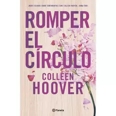 PLANETA - Romper El Círculo  -  Colleen Hoover