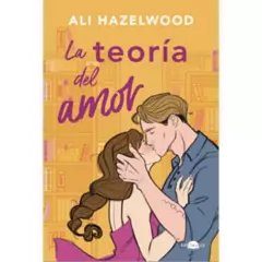 ANAYA - La Teoría Del Amor - Ali Hazelwood