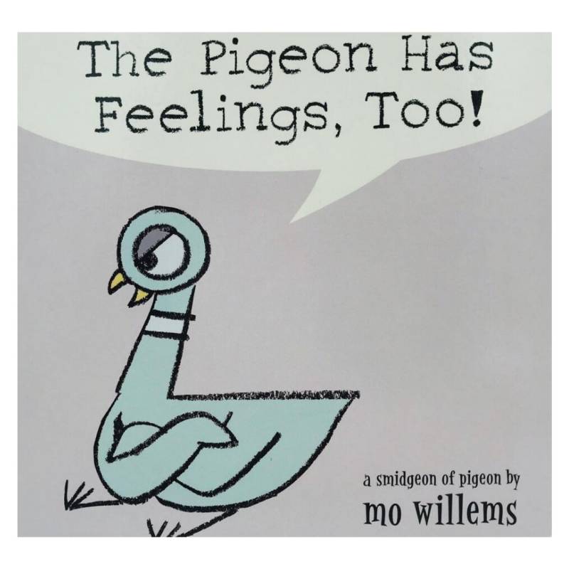 GENERICO - The Pigeon Has Feelings Too!