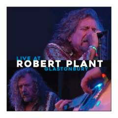 PLAZA INDEPENDENCIA - Robert Plant Live At Glastonbury 1L