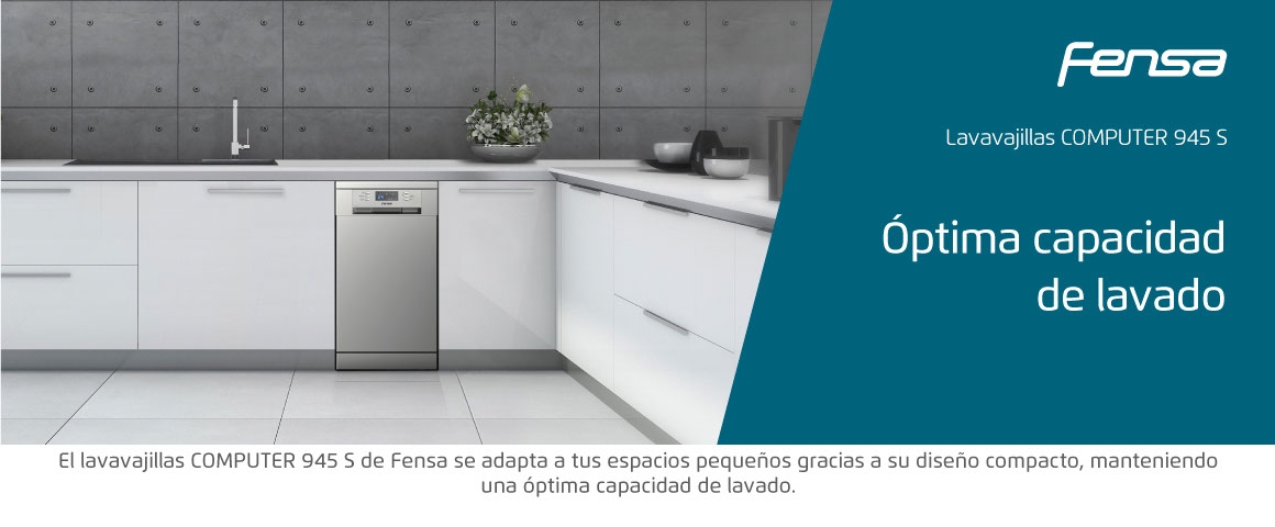 El Lavavajillas de Fensa se adapta a tus espacios pequeños gracias a su diseño compacto, mantenienod una optima capacidad de lavado.