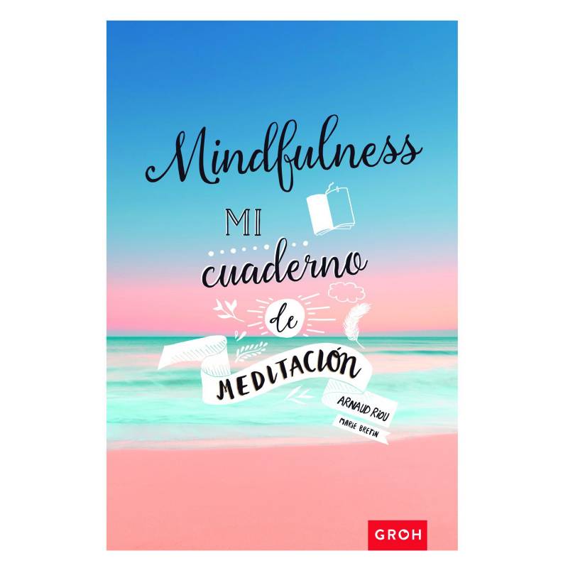 ZIGZAG - Mindfulness. mi Cuaderno de Meditacion