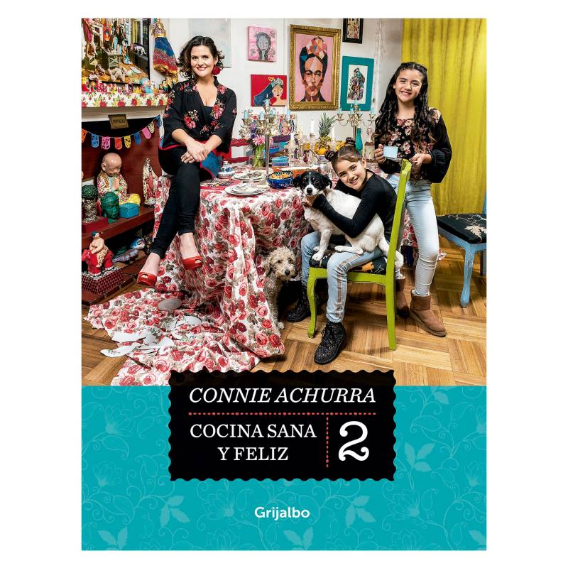 PENGUIN RANDOM HOUSE - Cocina Sana y Feliz 2 - Connie Achurra