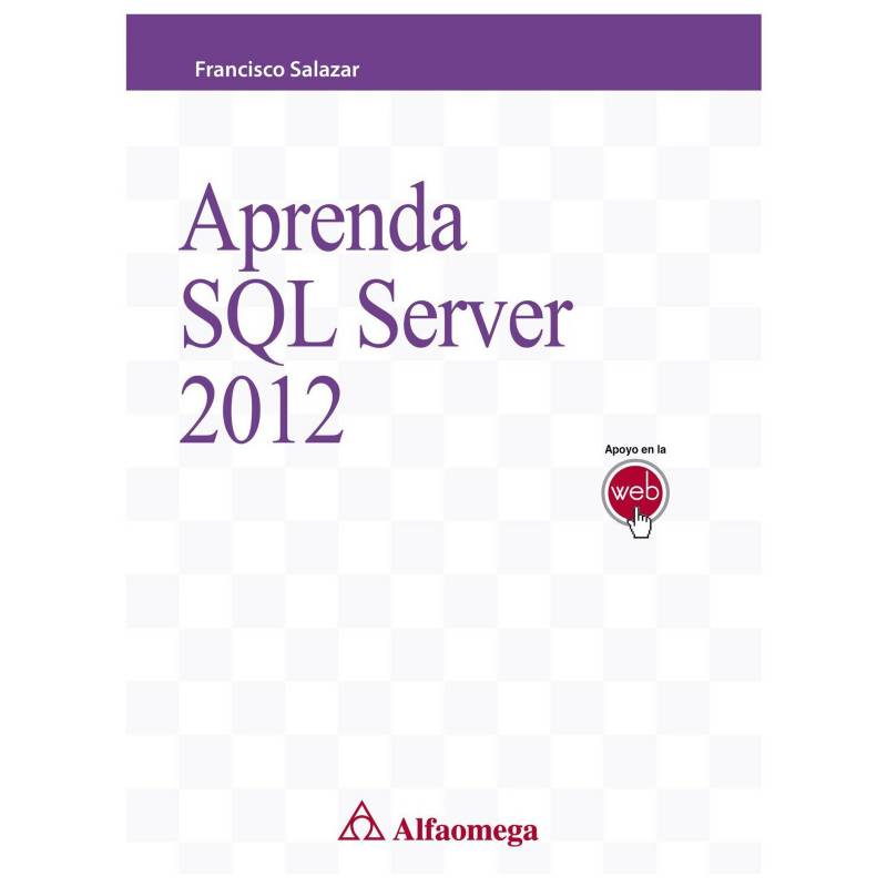 ALFAOMEGA - LIBRO APRENDA SQL SERVER 2012