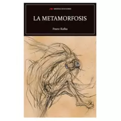 MESTAS EDICIONES - La Metamorfosis - Autor(a):  Franz Kafka