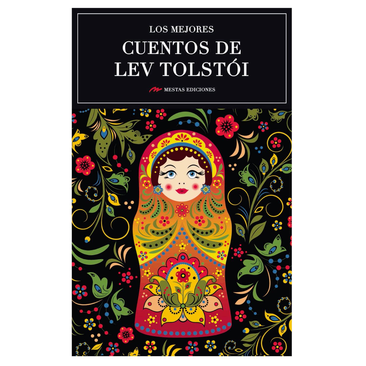 MESTAS EDICIONES Los Mejores Cuentos De Leon Tolstoi 