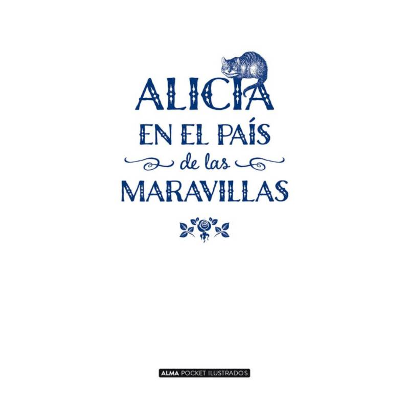 Editorial Zig-Zag  ALICIA EN EL PAÍS DE LAS MARAVILLAS
