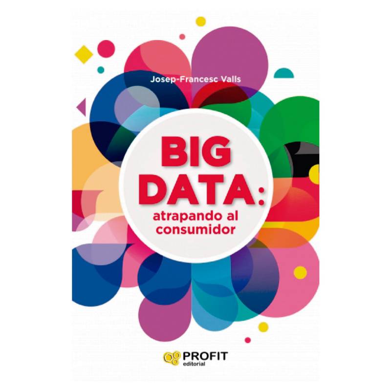 PROFIT - Big Data - Autor(a):  Josep-Francesc Valls