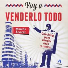 AMAT EDITORIAL - Voy A Venderlo Todo - Autor(a):  Marcos Alvarez Orozco