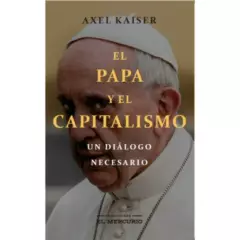 EL MERCURIO - El Papa Y El Capitalismo