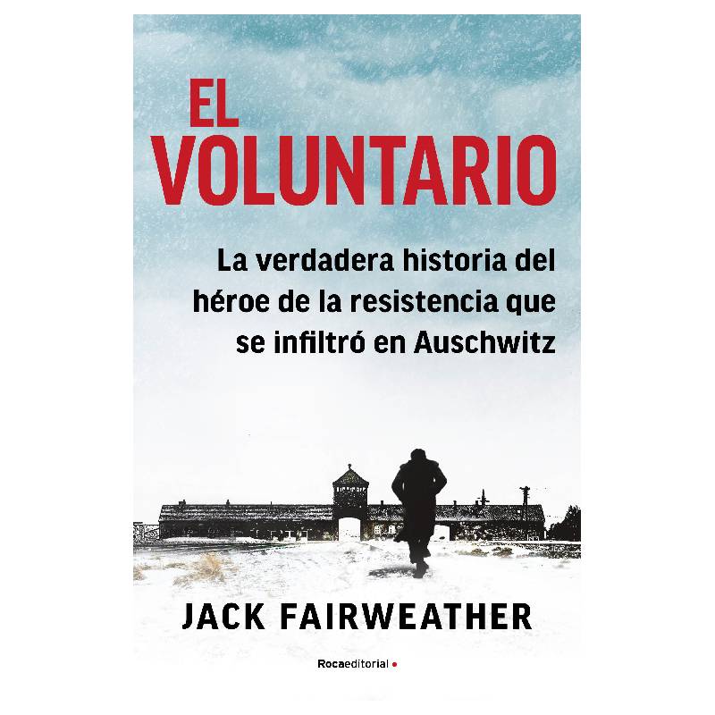 ROCA EDITORIAL - El Voluntario - Autor(a):  Jack Fairweather