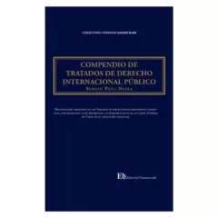 EDITORIALHAMMURABI - COMPENDIO DE TRATADOS DE DERECHO INTERNACIONAL PÚBLICO EDICIÓN PROFESIONAL