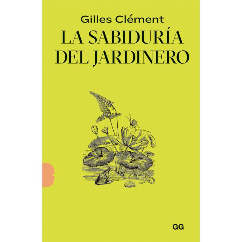 GUSTAVO GILI - Libro  La Sabiduría Del Jardinero