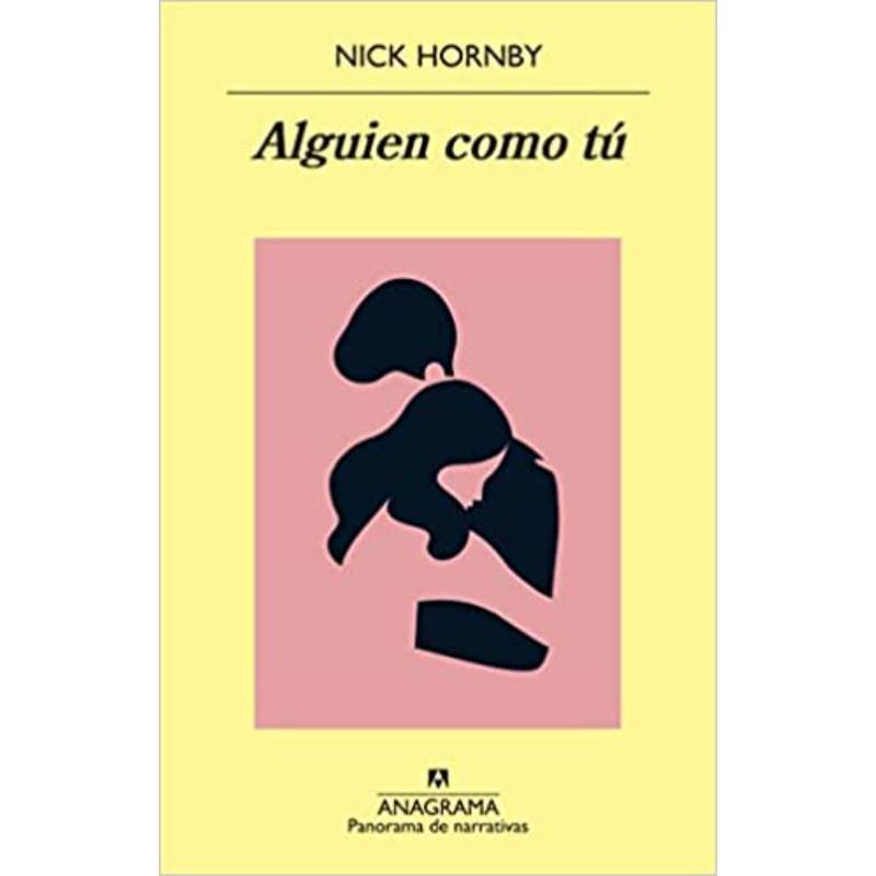 ANAGRAMA - Alguien Como Tú - Autor(a):  Nick Hornby