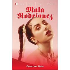 EDITORIAL TEMAS DE HOY - Como Ser Mala - Autor(a):  Mala Rodríguez