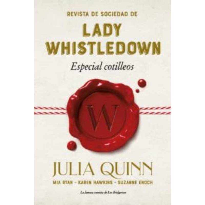 EDICIONES URANO - Revista De Sociedad De Lady Whistledown: Especial Cotilleos