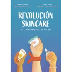 ALFAGUARA - Revolucion Skincare. El Conocimiento Es Poder