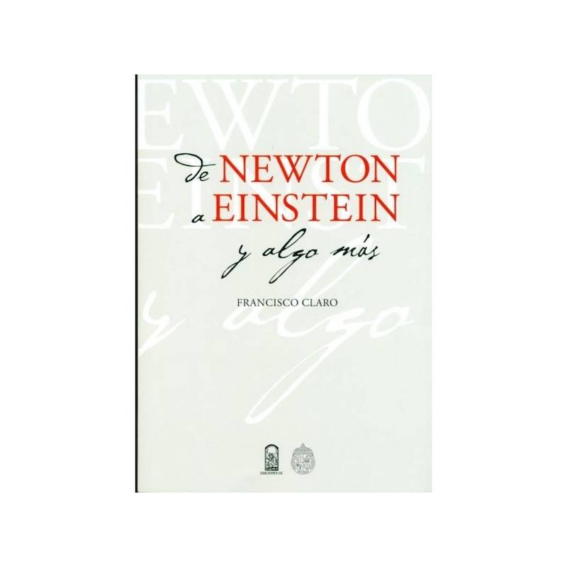 TOP10BOOKS - Libro DE NEWTON A EINSTEIN Y ALGO MAS