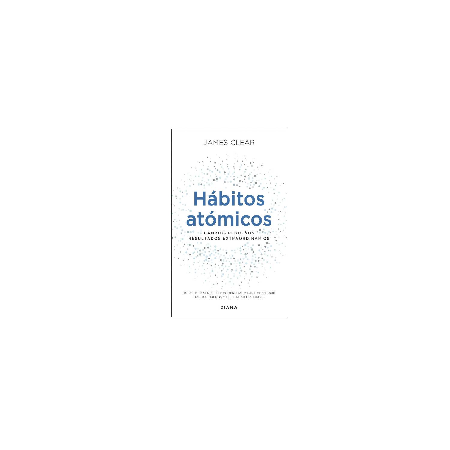Hábitos atómicos – Planeta de Libros Argentina