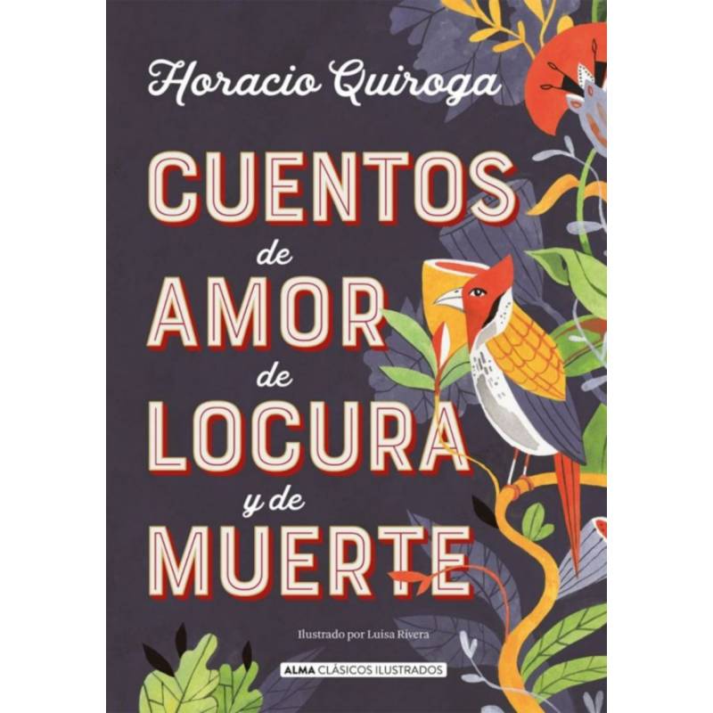 TOP10BOOKS Libro Cuentos De Amor De Locura Y De Muerte /849 