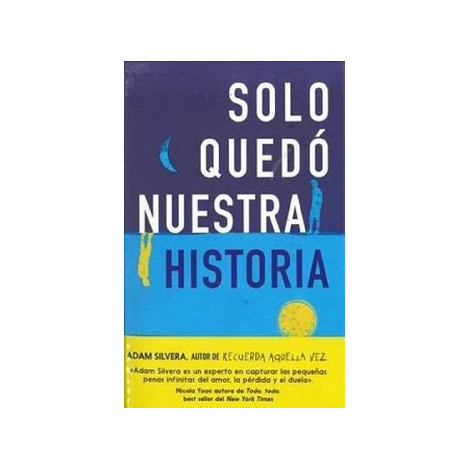 Solo Quedó Nuestra Historia