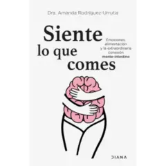 DIANA - Siente Lo Que Comes - Autor(a):  Amanda Rodríguez Urrutia