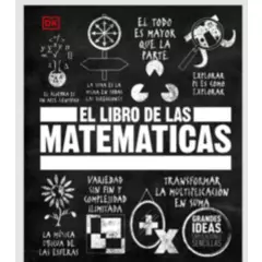 EDITORIAL DK - Dk El Libro De Las Matematicas