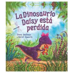 QED PUBLISHING - La Dinosaurio Daisy Esta Perdida