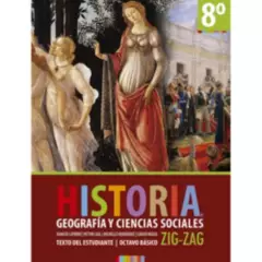 ZIG ZAG - Historia, Geografía Y Ciencias Sociales 8° Básico