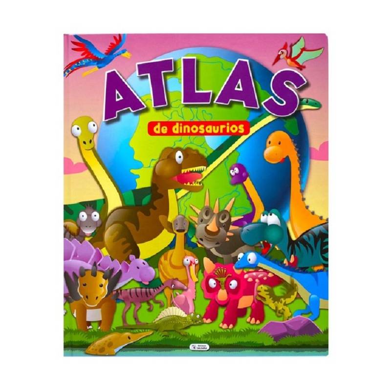 EDITORIAL SALDANA - Atlas De Dinosaurios - Tapa Dura Y Hoja Dura - Ed Saldaña