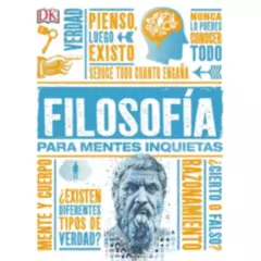 EDITORIAL DK - Dk Enciclopedia Filosofia Para Mentes Inquietas