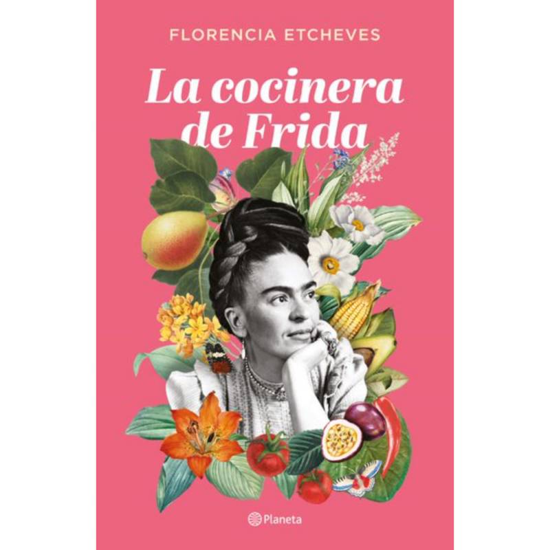 PLANETA - La Cocinera De Frida
