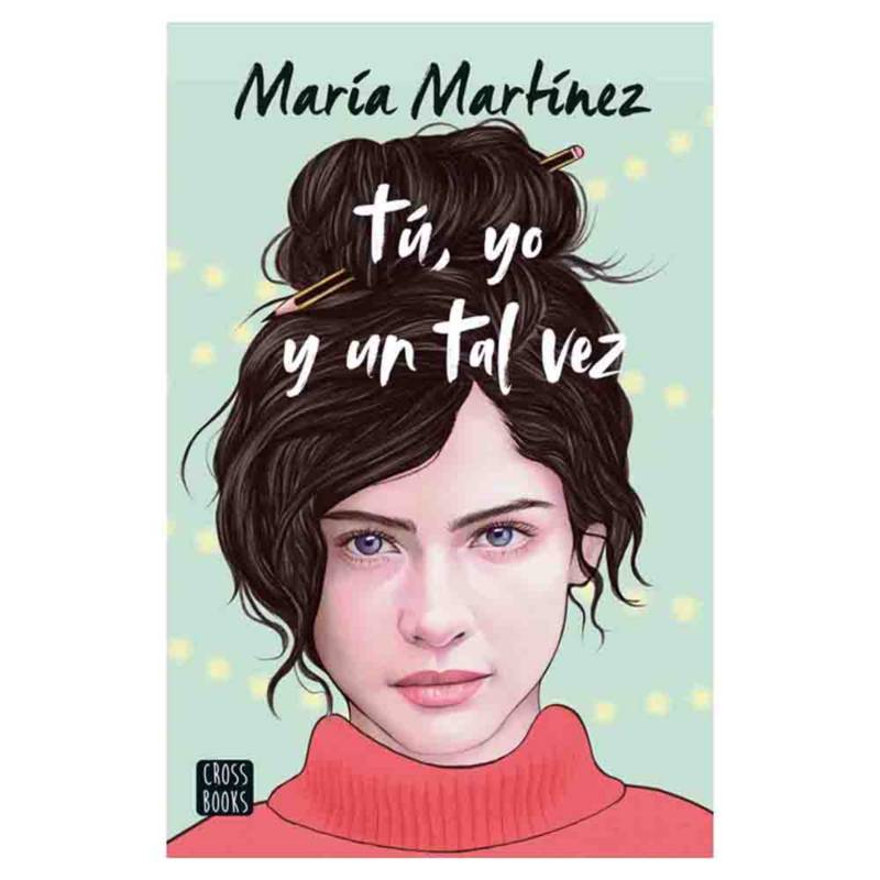 Tú, yo y un tal vez - María Martínez