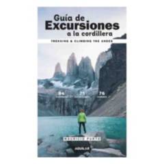 AGUILAR - Mauricio Purto - Guia De Excursiones A La Cordillera
