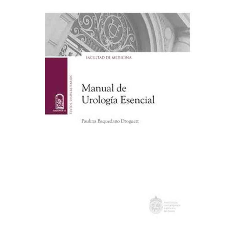 GENERICO - Paulina Baquedano - Manual De Urologia Escencial