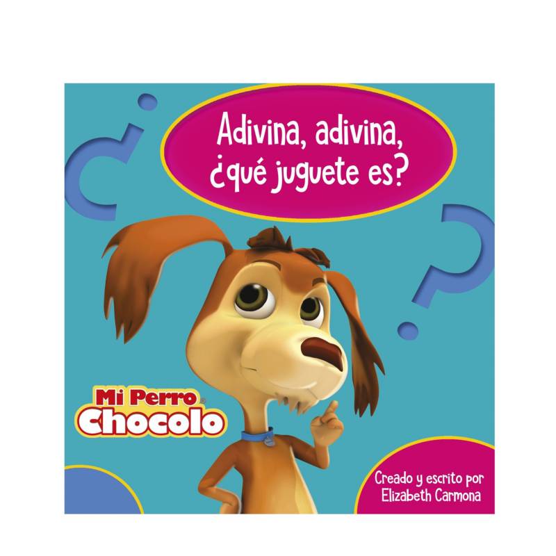 PENGUIN RANDOM HOUSE - Libro Perro Chocolo - Adivina qué juguete es
