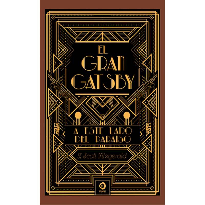 EDIMAT LIBROS - El Gran Gatsby/ A Este Lado Del Paraiso