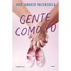SUMA DE LETRAS - Gente Como Yo - Autor(a):  José Ignacio Valenzuela