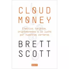 DEBATE - Cloudmoney - Autor(a):  Brett Scott